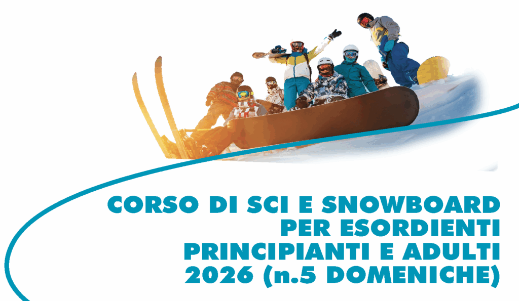 Locandina del corso di sci e snowboard per adulti esordienti e principianti, edizione 2026, sessione di 5 domeniche.